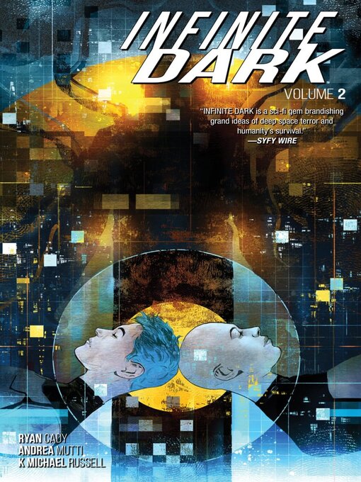 Title details for Infinite Dark (2018), Volume 2 by Ryan Cady - Available